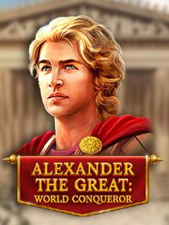 Alexander The Great: World Conqueror
