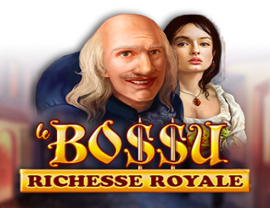 Le BoSSu Richesse Royale