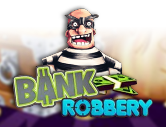 Bank Robbery