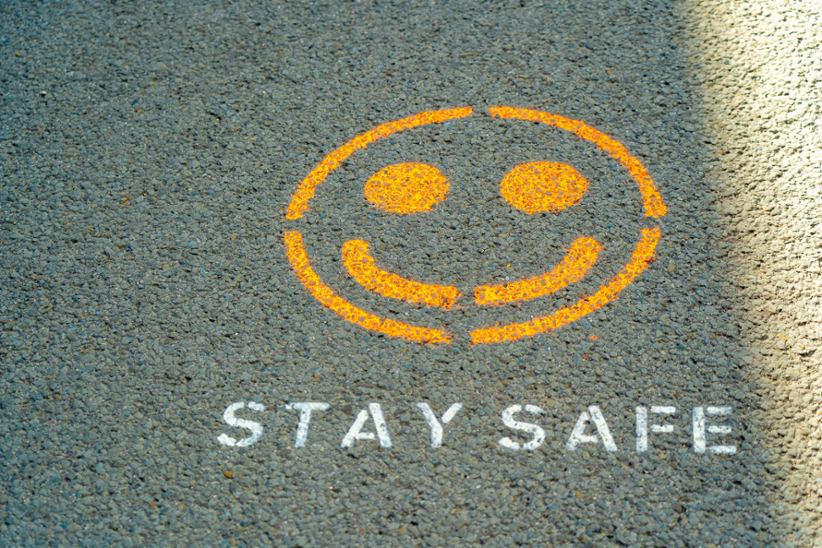 Stay safe smiley face.