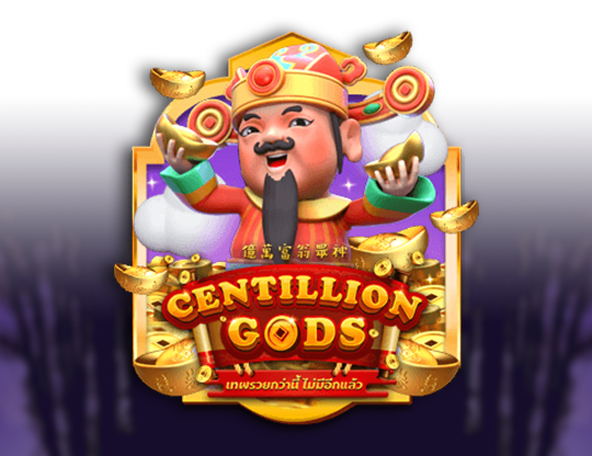 Centillion Gods
