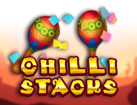 Chilli Stacks