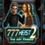 777 Heist 2
