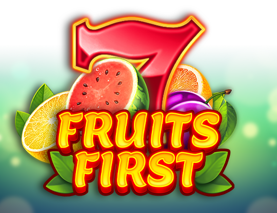 Fruits First