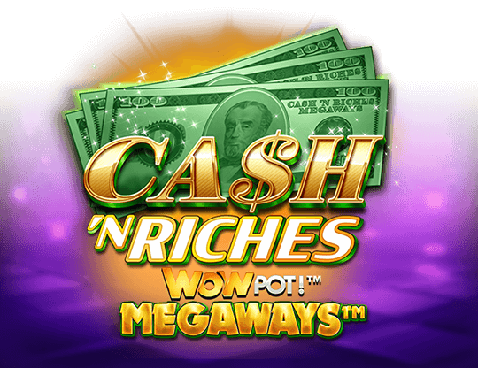 Cash 'N Riches Megaways
