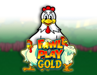 Fowl Play Gold