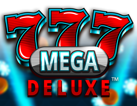 777 Mega Deluxe