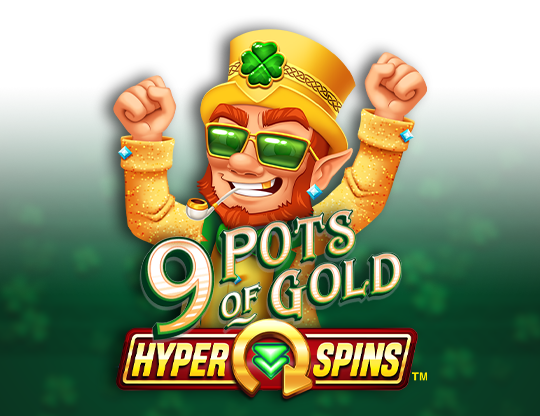 9 Pots of Gold Hyper Spins