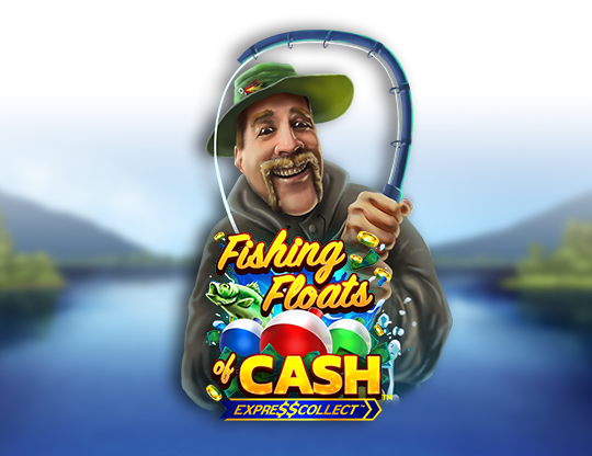 Fishing Floats of Cash