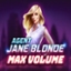 Agent Jane Blonde Max Volume