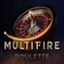 Multifire Roulette