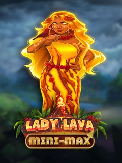 Lady Lava Mini-Max