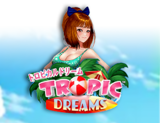Tropic Dreams