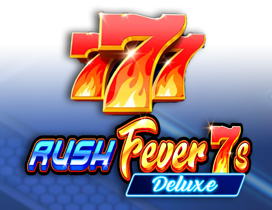 Rush Fever 7s Deluxe