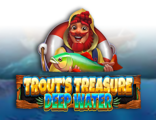 Trout's Treasure - Deep Water