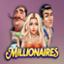 Millionaires