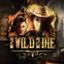 2 Wild 2 Die