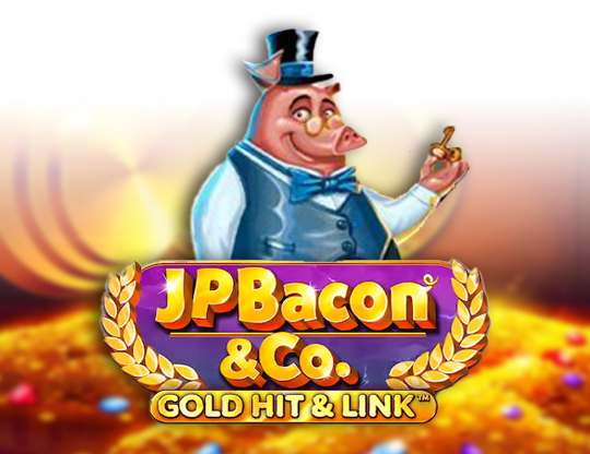 Gold Hit & Link: JP Bacon & Co