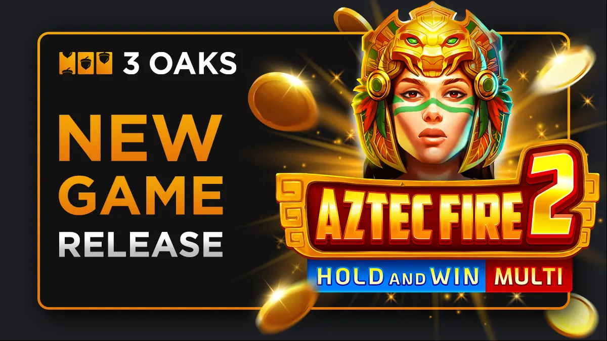 3 Oaks Gaming and Aztec Fire 2