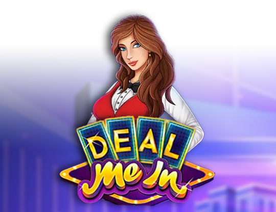 Deal Me In