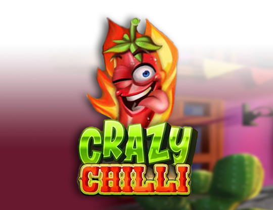 Crazy Chilli