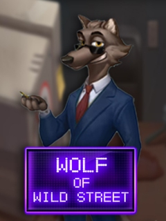 Wolf of Wild Street