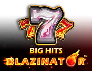 Big Hits Blazinator