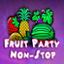 Fruit Party Non-Stop