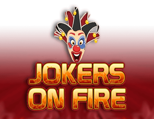 Jokers on Fire