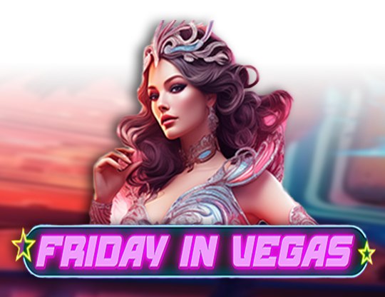 Friday in Vegas