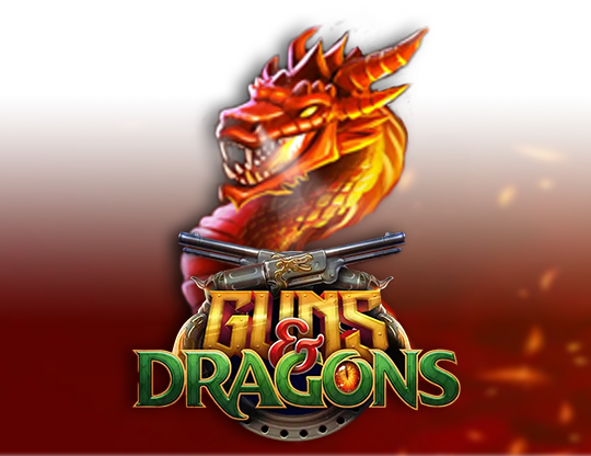 Guns & Dragons