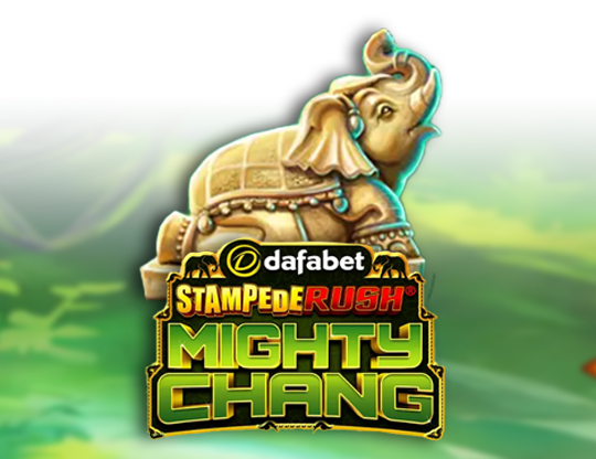 Stampede Rush Mighty Chang