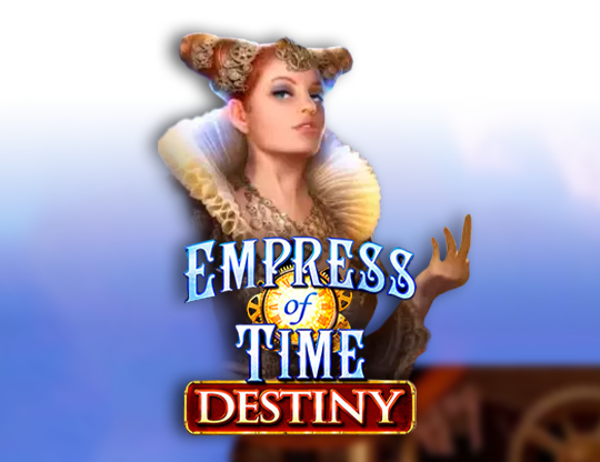 Empress of Time: Destiny
