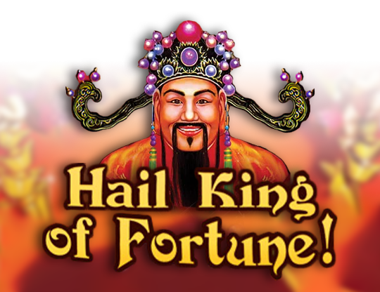Hail King of Fortune