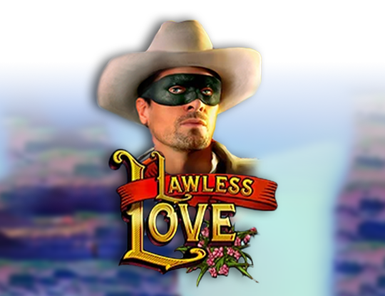 Lawless Love