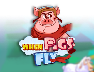 When Pigs Fly