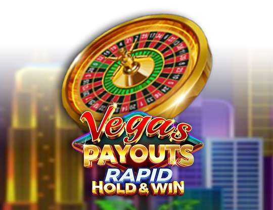 Vegas Payouts Rapid Hold and Win