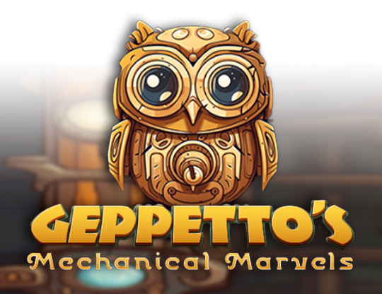 Geppetto's Mechanical Marvels