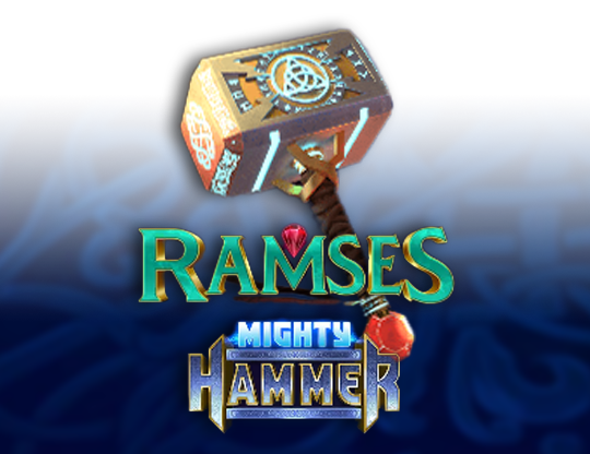 Ramses Mighty Hammer