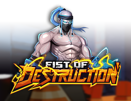 Fist of Destruction