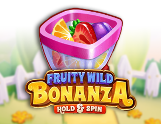 Fruity Wild Bonanza Hold and Spin