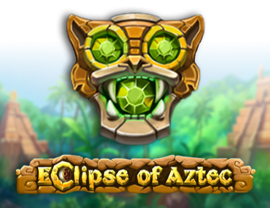 Eclipse of Aztec