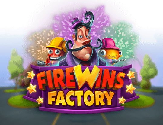 FireWins Factory