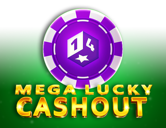 Mega Lucky Cashout