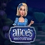 Alice’s Mad Fortune