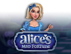 Alice’s Mad Fortune