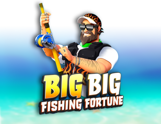 Big Big Fishing Fortune