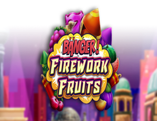 Banger! Firework Fruits