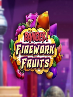 Banger! Firework Fruits