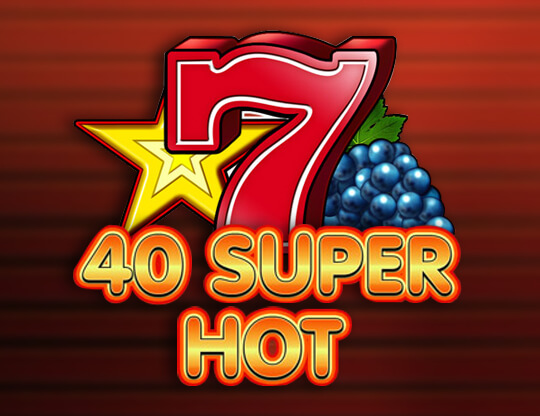 40 Super Hot, slot games 40 super hot.